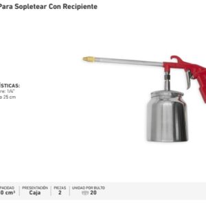 PISTOLA P/SOPLETEAR CON RECIPIENTE